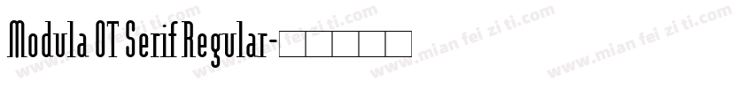 Modula OT Serif Regular字体转换